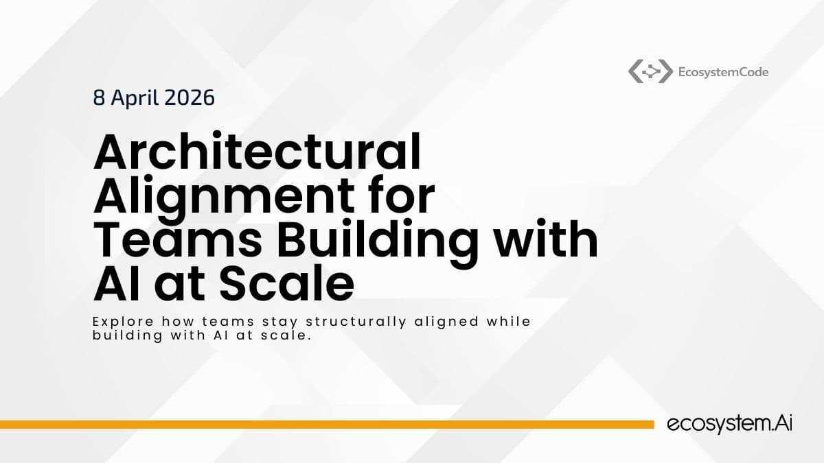 Architectural Alignment for Teams Building with AI at Scale poster